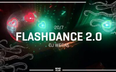 Flashdance 2.0 w/ DJ Wegas | 20/07/24