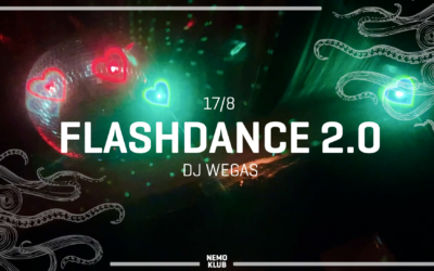 Flashdance 2.0 w/ DJ Wegas | 17/08/24