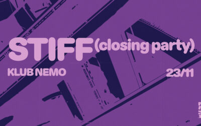 STIFF closing party